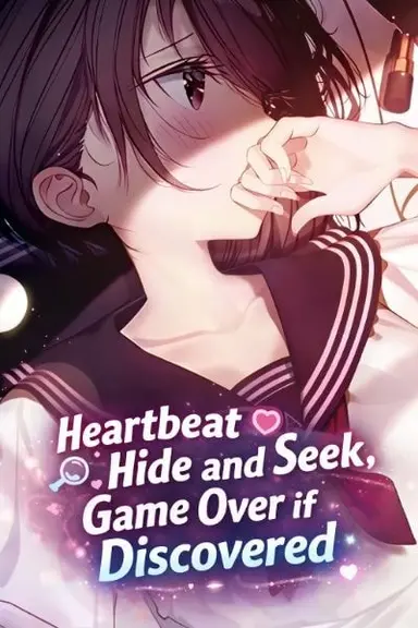 Heartbeat Hide and Seek, Game Over if Discovered