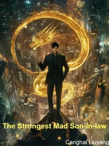 The Strongest Mad Son-in-law