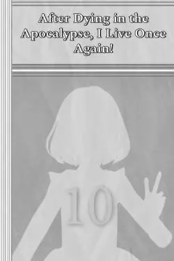 Celia: After Dying in the Apocalypse, I Live Once Again!