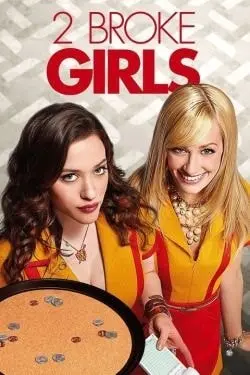 2 Broke Girls x 1 Rich Man [2 Broke Girls TV show x Hollywood]