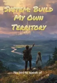 System: Build My Own Territory