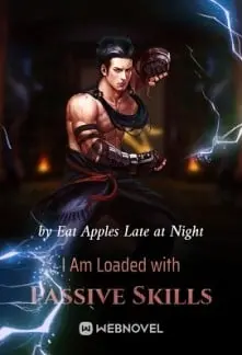 I Am Loaded with Passive Skills