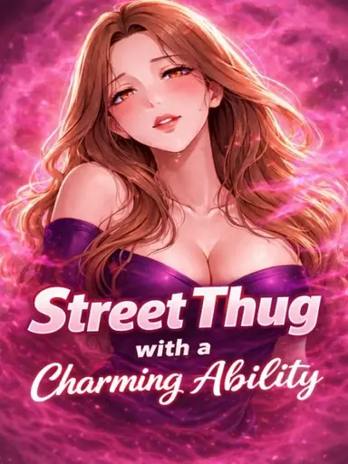 Street thug with a charming ability